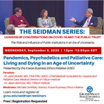 Webinar: Pandemics, Psychedelics and Palliative Care: Living and Dying in an Age of Uncertainty on September 9, 2020
